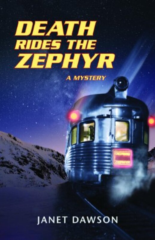 Book cover for "Death Rides the Zephyr" by Janet Dawson