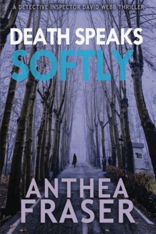 Book cover for "Death Speaks Softly" by Anthea Fraser