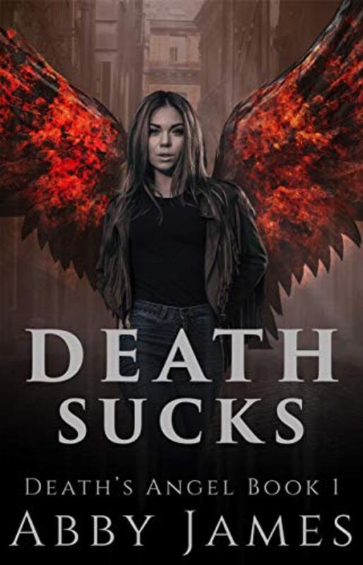 Book cover for "Death Sucks" by Abby James