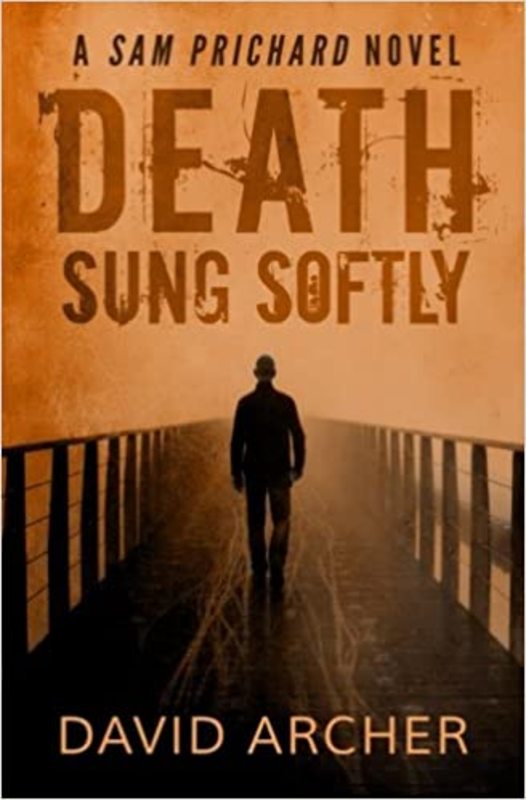 Book cover for "Death Sung Softly" by David Archer