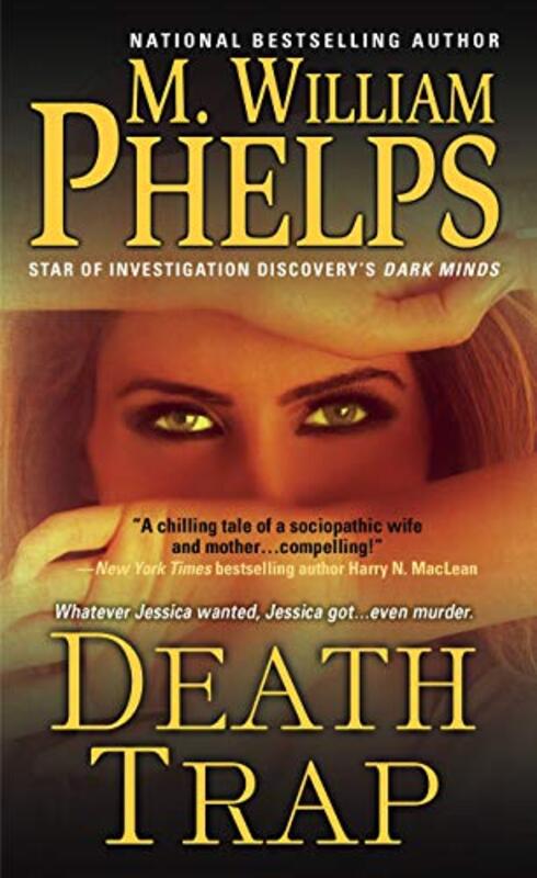 Book cover for "Death Trap" by M William Phelps