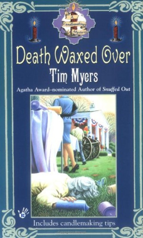 Book cover for "Death Waxed Over" by Tim Myers