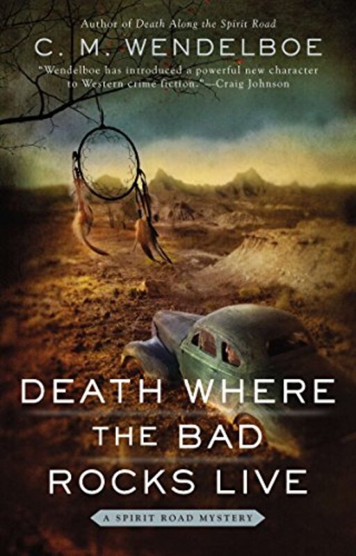 Book cover for "Death Where the Bad Rocks Live" by Curt Wendelboe