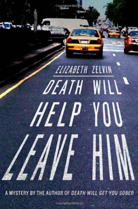 Book cover for "Death Will Help You Leave Him" by Elizabeth Zelvin