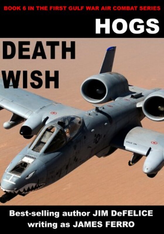 Book cover for "Death Wish" by Jim DeFelice