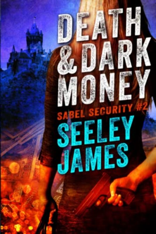 Book cover for "Death and Dark Money" by Seeley James