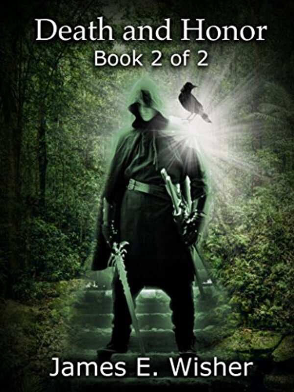 Book cover for "Death and Honor, Book 2" by James E Wisher