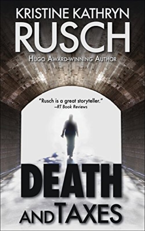 Book cover for "Death and Taxes" by Kristine Kathryn Rusch