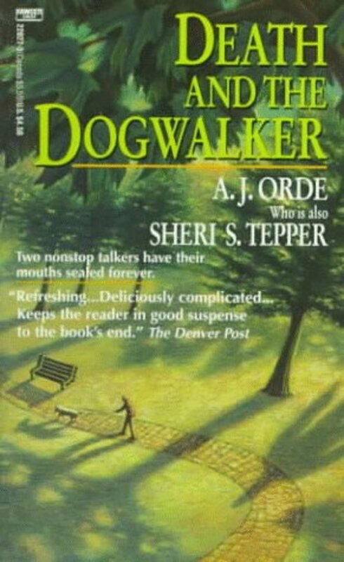 Book cover for "Death and the Dogwalker" by Sheri S Tepper