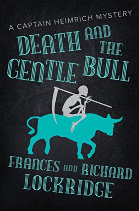 Book cover for "Death and the Gentle Bull / Killer in the Straw" by Richard and Frances Lockridge