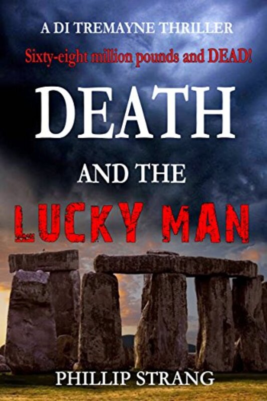 Book cover for "Death and the Lucky Man" by Phillip Strang