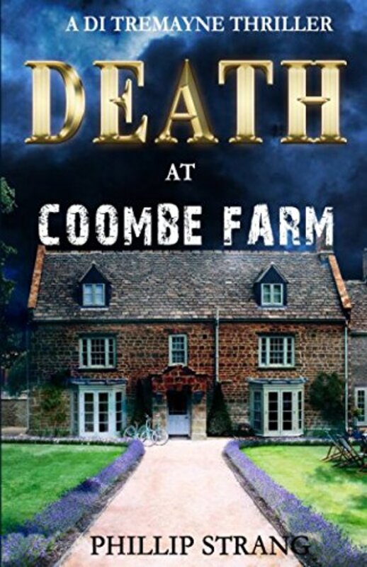 Book cover for "Death at Coombe Farm" by Phillip Strang