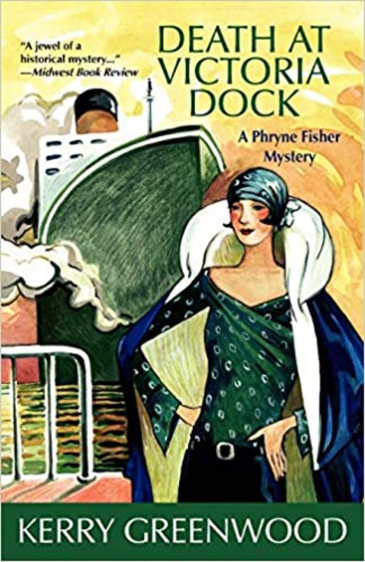 Book cover for "Death at Victoria Dock" by Kerry Greenwood