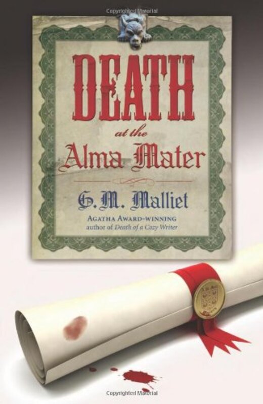 Book cover for "Death at the Alma Mater" by GM Malliet