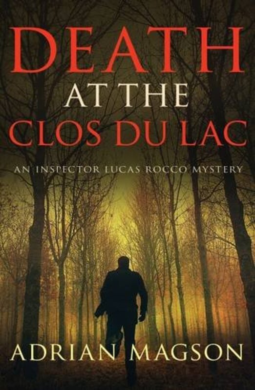Book cover for "Death at the Clos Du Lac" by Adrian Magson