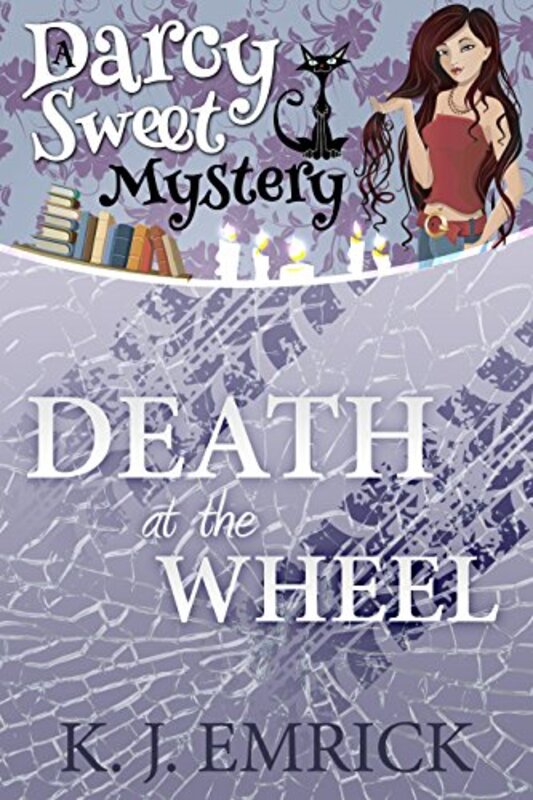 Book cover for "Death at the Wheel" by KJ Emrick