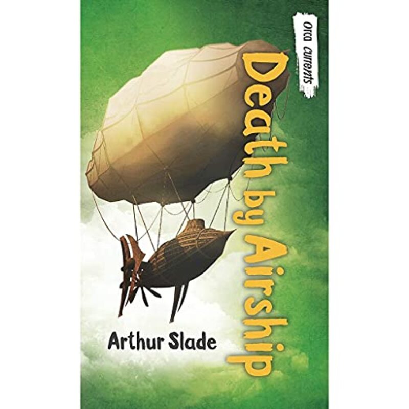 Book cover for "Death by Airship" by Arthur Slade