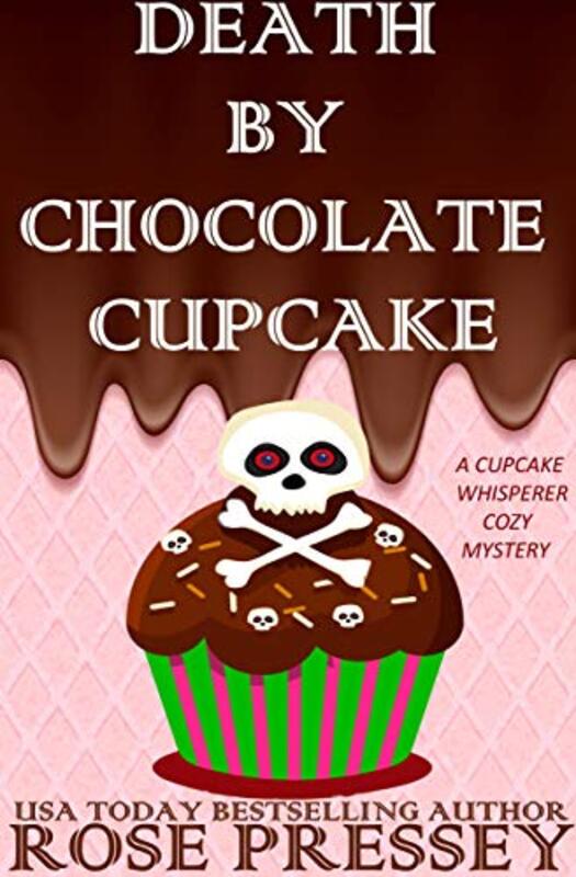Book cover for "Death by Chocolate Cupcake" by Rose Pressey