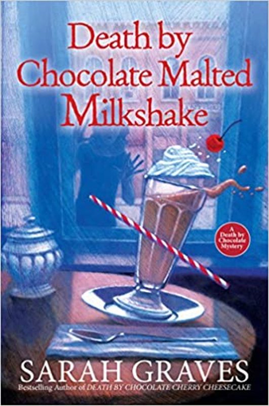 Book cover for "Death by Chocolate Malted Milkshake" by Sarah Graves