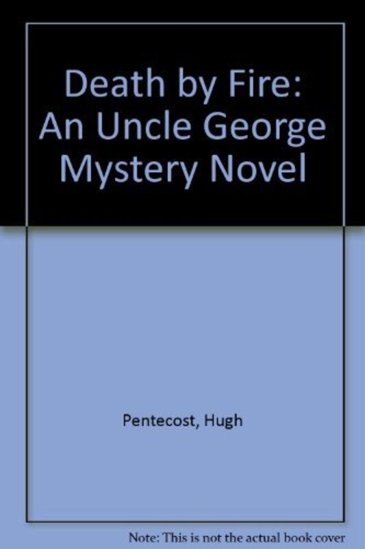 Book cover for "Death by Fire" by Hugh Pentecost