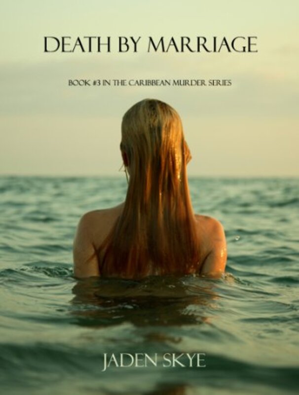 Book cover for "Death by Marriage" by Jaden Skye