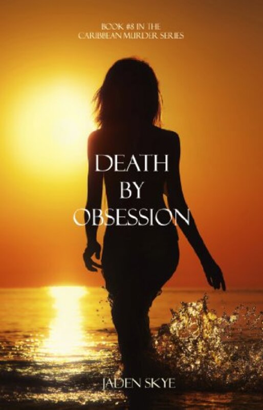 Book cover for "Death by Obsession" by Jaden Skye