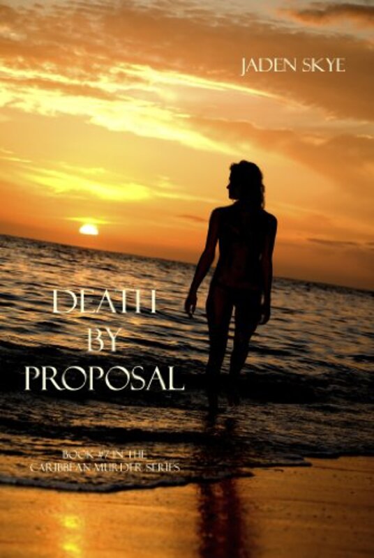 Book cover for "Death by Proposal" by Jaden Skye