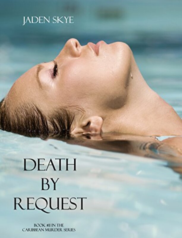 Book cover for "Death by Request" by Jaden Skye