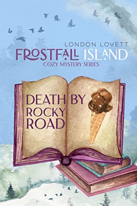 Book cover for "Death by Rocky Road" by London Lovett