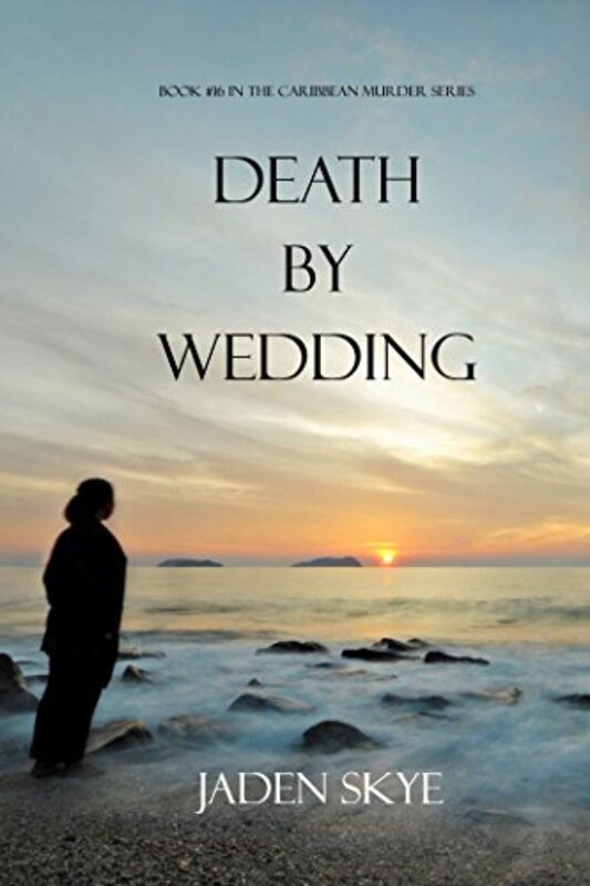 Book cover for "Death by Wedding" by Jaden Skye