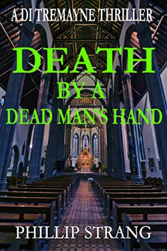 Book cover for "Death by a Dead Man's Hand" by Phillip Strang