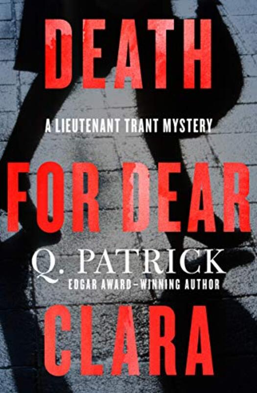 Book cover for "Death for Dear Clara" by Patrick Quentin