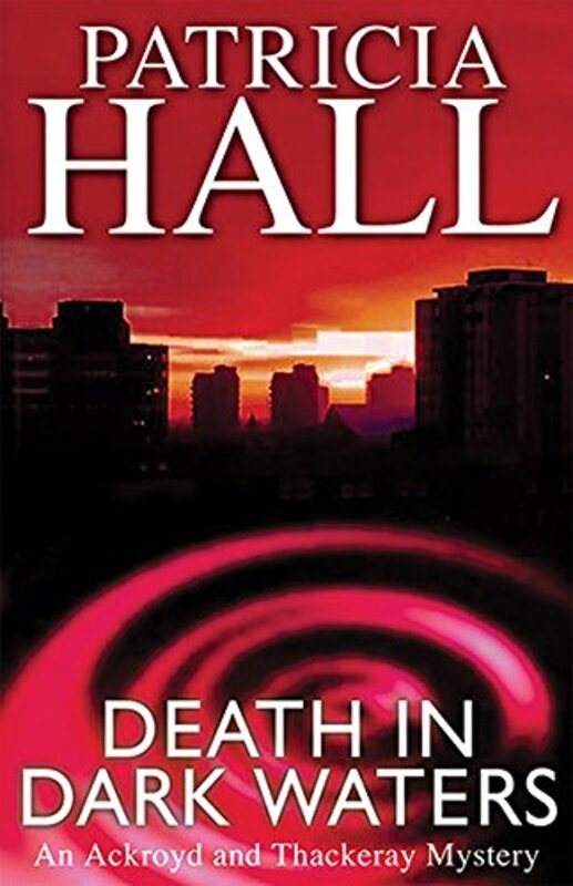 Book cover for "Death in Dark Waters" by Patricia Hall