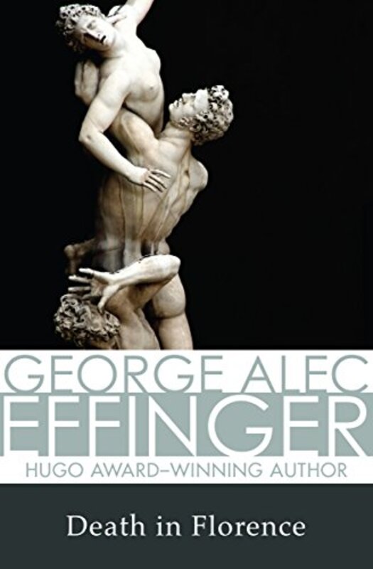 Book cover for "Death in Florence / Utopia 3" by George Alec Effinger