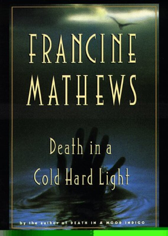 Book cover for "Death in a Cold Hard Light" by Francine Mathews