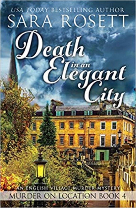 Book cover for "Death in an Elegant City" by Sara Rosett