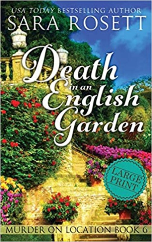 Book cover for "Death in an English Garden" by Sara Rosett
