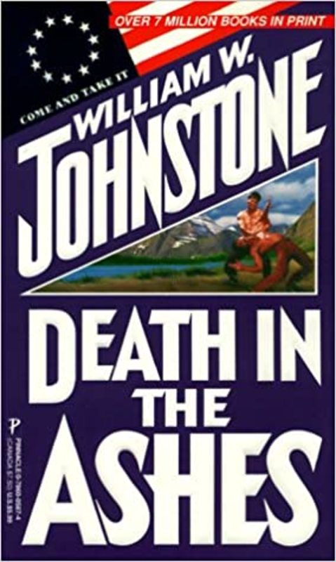 Book cover for "Death in the Ashes" by William W Johnstone