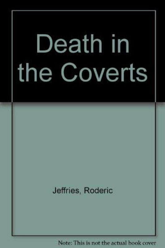 Book cover for "Death in the Coverts" by Roderic Jeffries