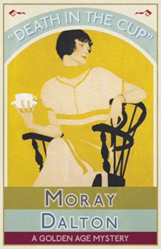 Book cover for "Death in the Cup" by Moray Dalton
