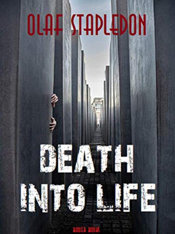 Book cover for "Death into Life" by Olaf Stapledon