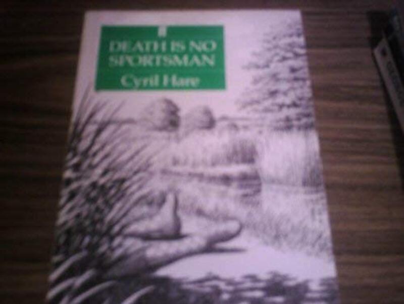 Book cover for "Death is No Sportsman" by Cyril Hare