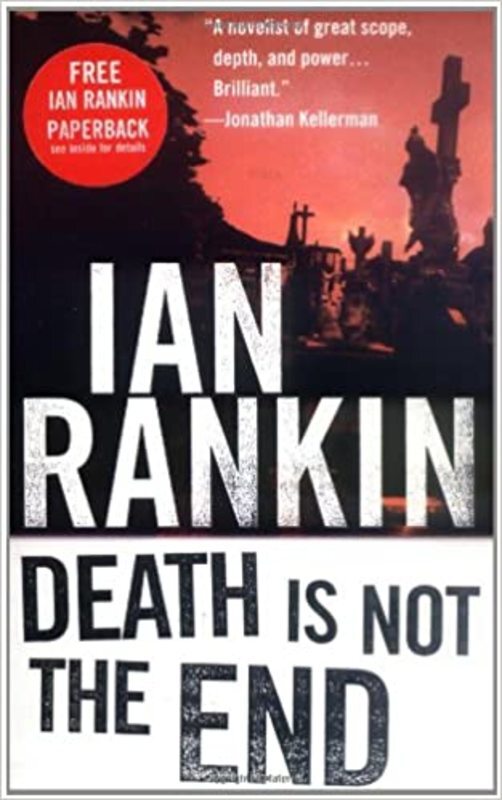 Book cover for "Death is Not the End" by Ian Rankin