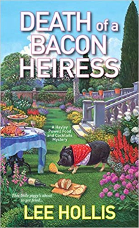 Book cover for "Death of a Bacon Heiress" by Lee Hollis