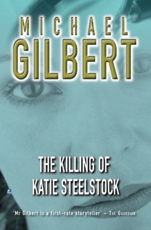 Book cover for "Death of a Favourite Girl / The Killing of Katie Steelstock" by Michael Gilbert