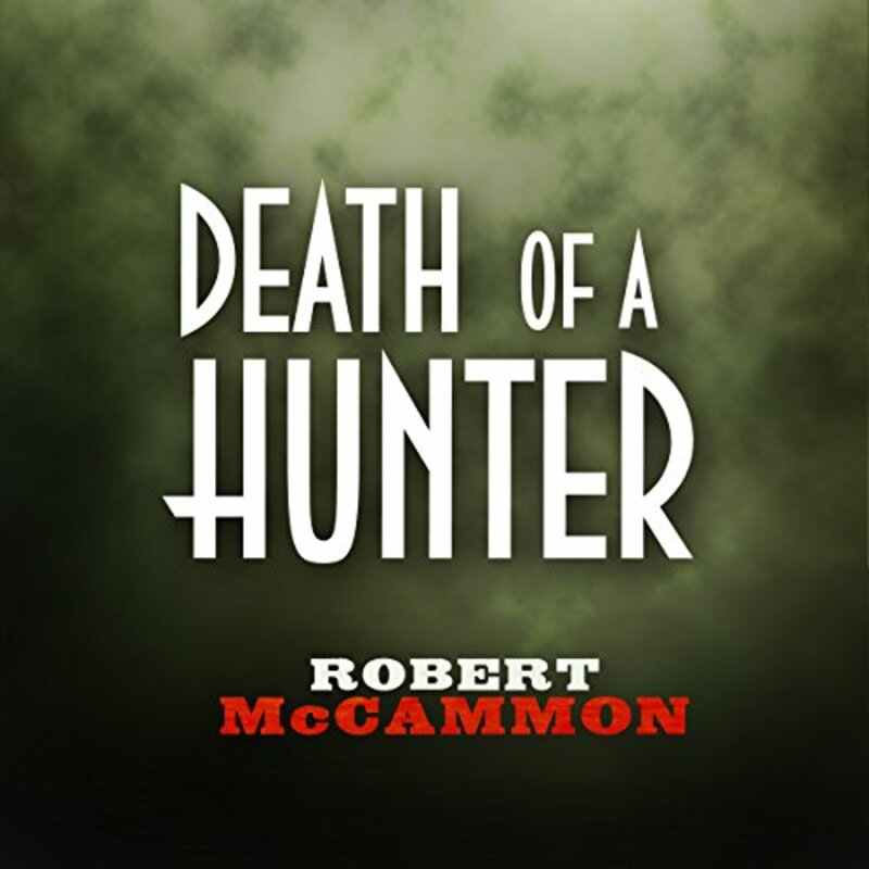 Book cover for "Death of a Hunter" by Robert R McCammon
