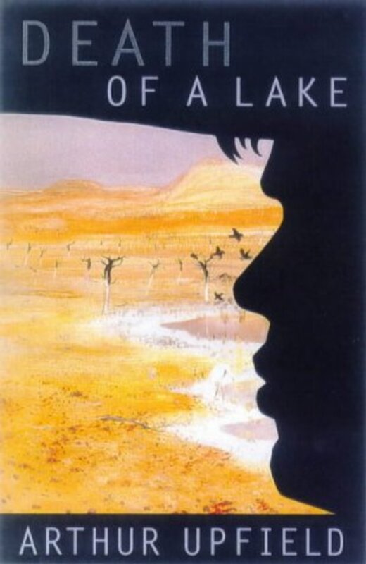 Book cover for "Death of a Lake" by Arthur W Upfield