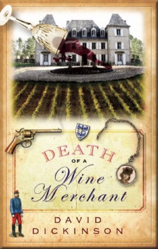 Book cover for "Death of a Wine Merchant" by David Dickinson