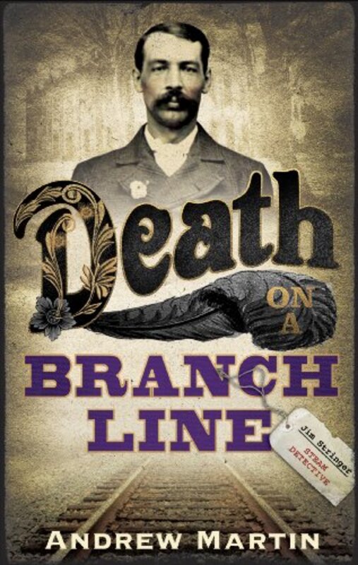 Book cover for "Death on a Branch Line" by Andrew Martin
