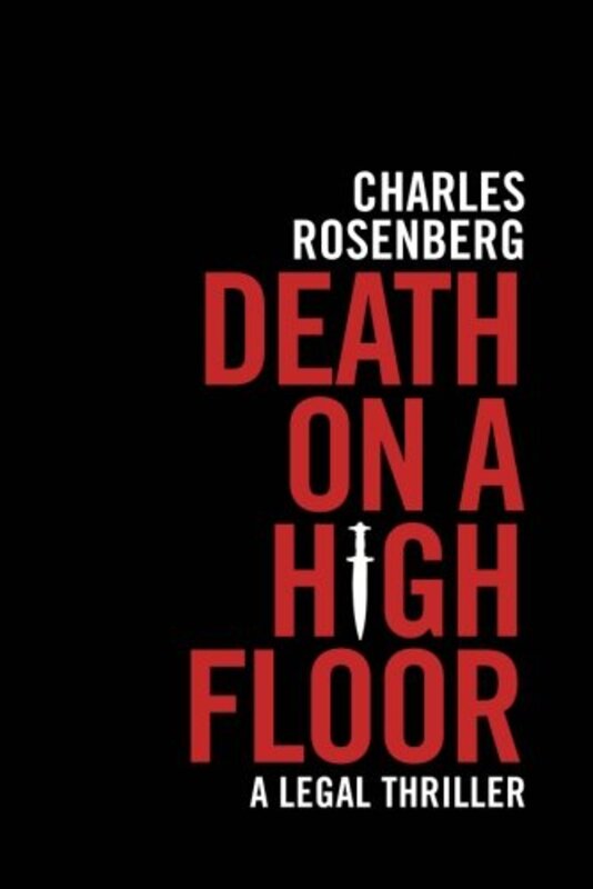 Book cover for "Death on a High Floor" by Charles Rosenberg